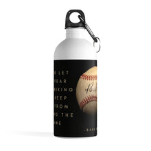 Load image into Gallery viewer, Babe Ruth Quote- Stainless Steel Water Bottle