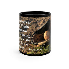 Load image into Gallery viewer, Hank Aaron Quote - Black mug 11oz