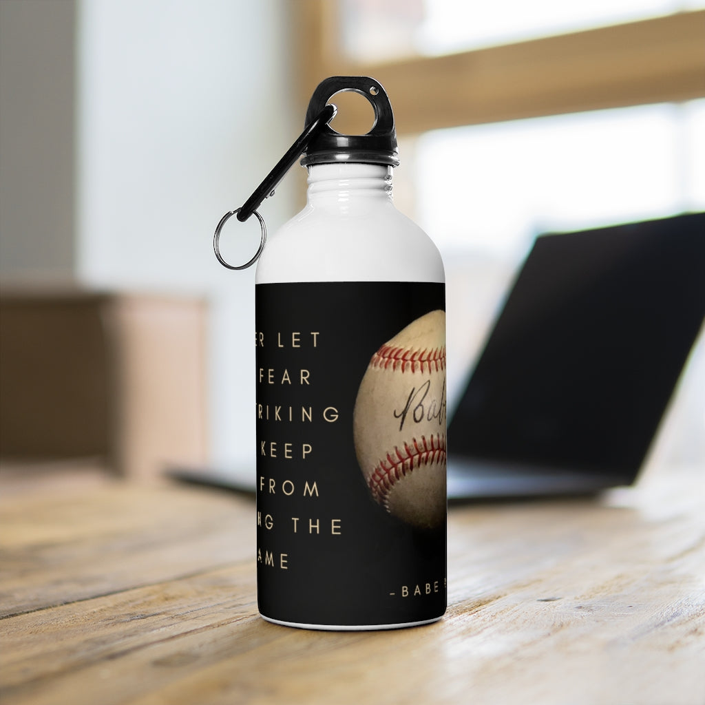 Babe Ruth Quote- Stainless Steel Water Bottle